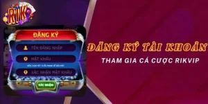 Đăng Ký RIKVIP: Tạo ID Miễn Phí, Thành Công Ngay Lần Đầu